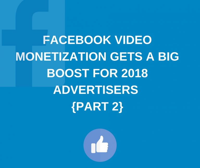 Facebook Video Gets a Big Boost for 2018